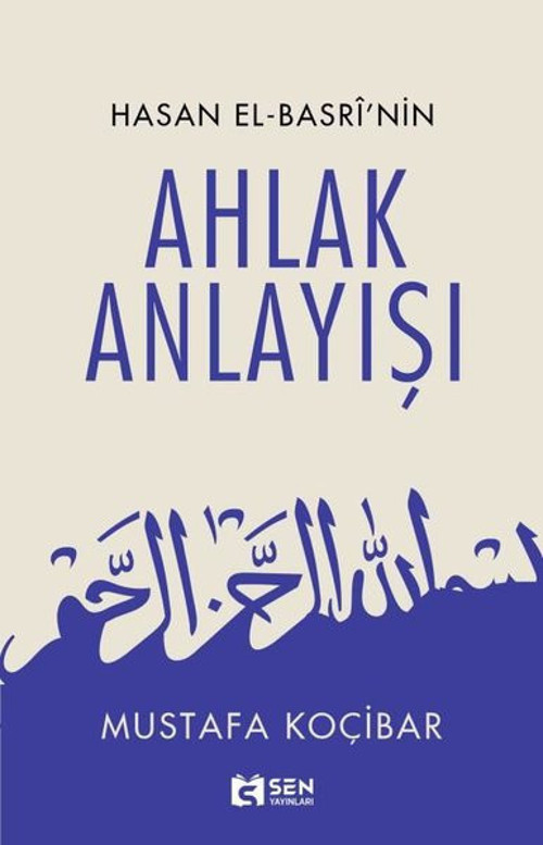Ahlak Anlayışı - Hasan El-Basri'nin