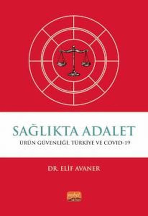 Sağlıkta Adalet: Ürün Güvenliği Türkiye ve Covid-19