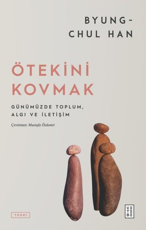 Ötekini Kovmak - Günümüzde Toplum, Algı ve İletişim