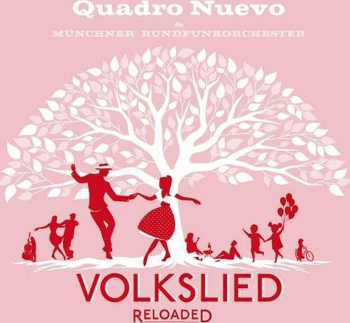 Quadro Nuevo & Münchner Rundfunkorchester Volkslied Reloaded Plak