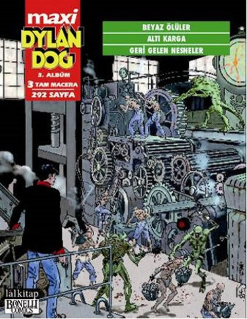 Dylan Dog Maxi 3. Albüm - Beyaz Ölüler - Altı Karga - Geri Gelen Nesneler