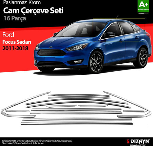 Ford Focus 3 SD Krom Cam Çerçevesi 16 Prç 2011-2018 A+ Kalite