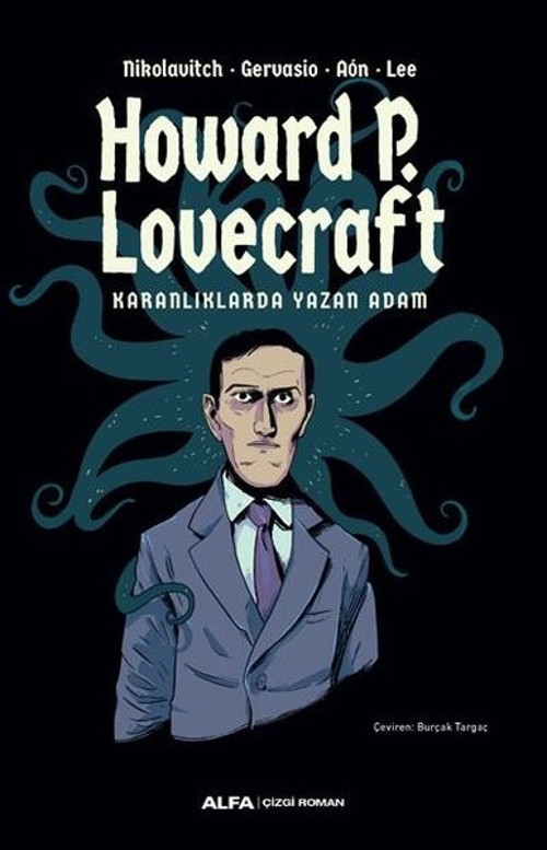 Karanlıklarda Yazan Adam: Howard P. Lovecraft - Renkli Resimli