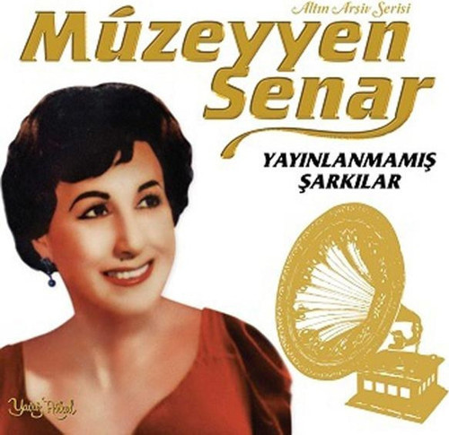 Müzeyyen Senar Yayinlanmamiş Şarkilar Plak