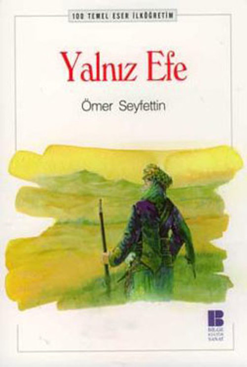 Bilge Kültür Sanat Yalnız Efe