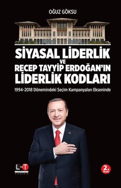 Siyasal Liderlik ve Recep Tayyip Erdoğan'ın Liderlik Kodları