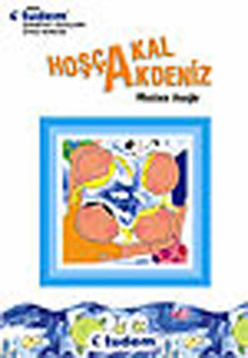 Hoşçakal Akdeniz