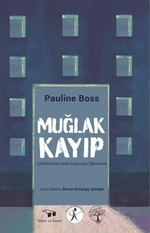 Muğlak Kayıp - Çözülmemiş Yasla Yaşamayı Öğrenmek