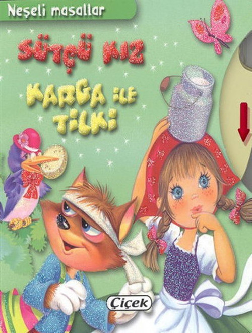 Neşeli Masallar - Sütçü Kız Karga ile Tilki