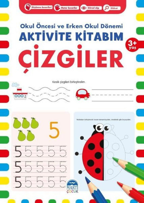 Aktivite Kitabım - Çizgiler 3+ Yaş - Okul Öncesi ve Erken Okul Dönemi