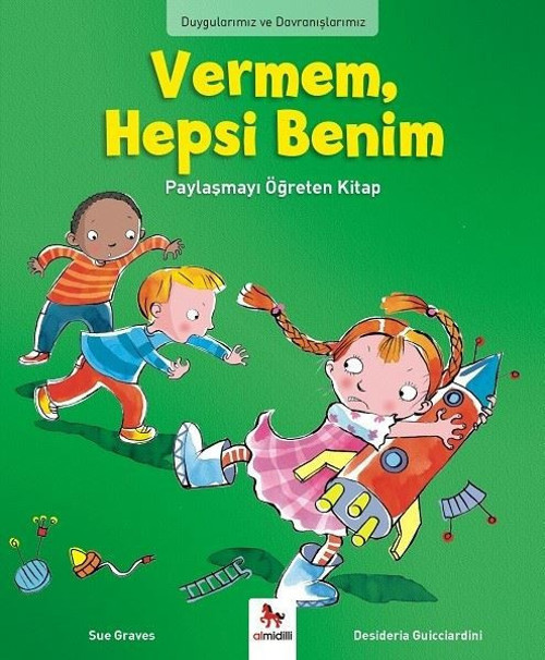 Vermem Hepsi Benim!-Duygularımız ve Davranışlarımız