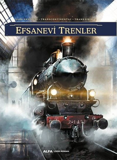 Alfa Yayıncılık Efsanevi Trenler