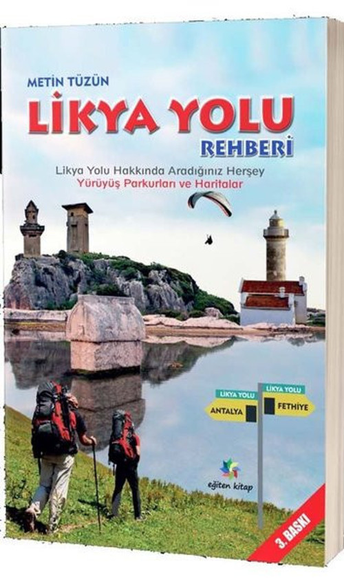 Likya Yolu Rehberi - Likya Yolu Hakkında Aradığınız Herşey Yürüyüş Parkurları ve Haritalar