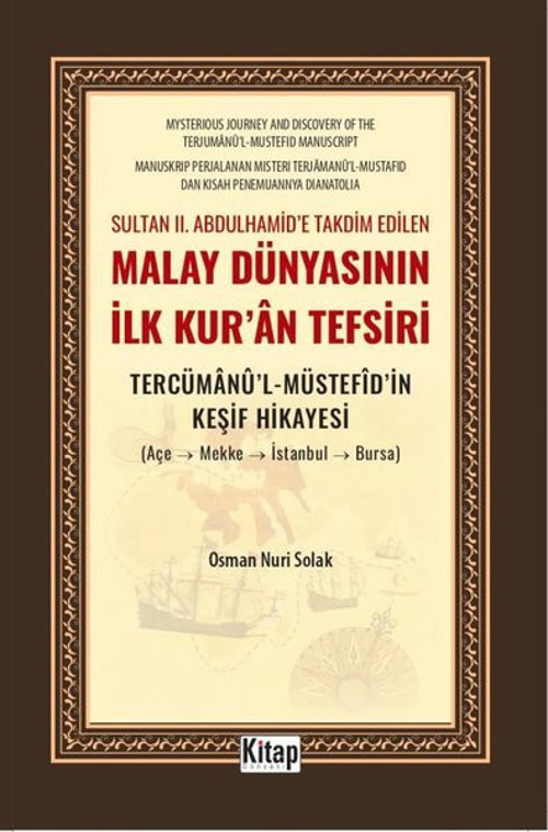 Sultan 2. Abdulhamid'e Takdim Edilen Malay Dünyasının İlk Kur'an Tefsiri - Tercümanu'l Müstefidin Ke