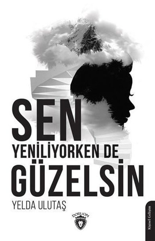 Sen Yeniliyorken de Güzelsin