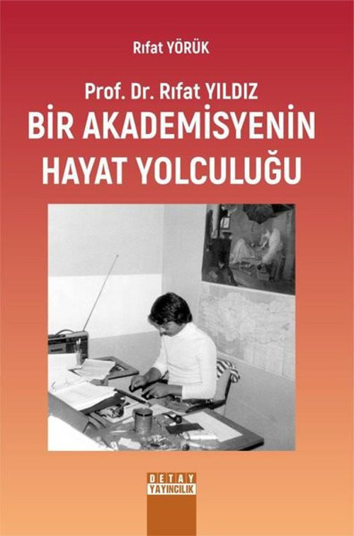 Prof.Dr. Rıfat Yıldız: Bir Akademisyenin Hayat Yolculuğu