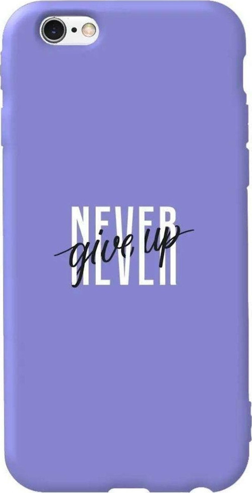 iphone 6S Lila Renkli Silikon Telefon Kılıfı - Never Give Up 4