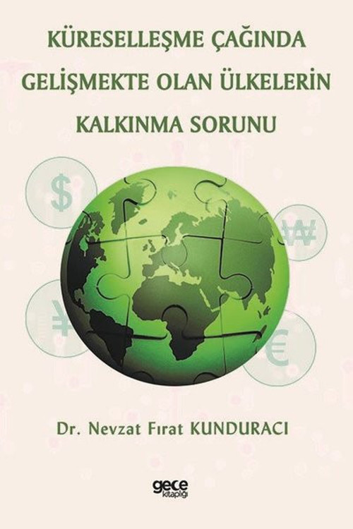Küreselleşme Çağında Gelişmekte Olan Ülkelerin Kalkınma Sorunu