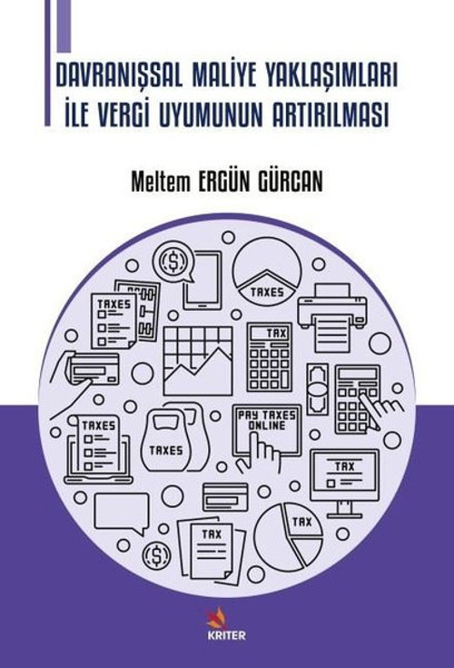 Davranışsal Maliye Yaklaşımları İle Vergi Uyumunun Artırılması
