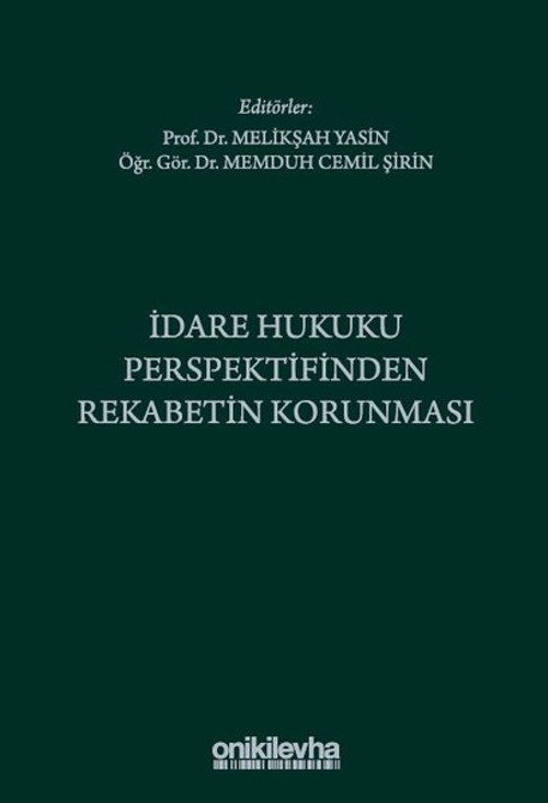 İdare Hukuku Perspektifinden Rekabetin Korunması