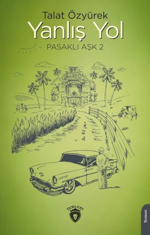 Yanlış Yol - Pasaklı Aşk 2