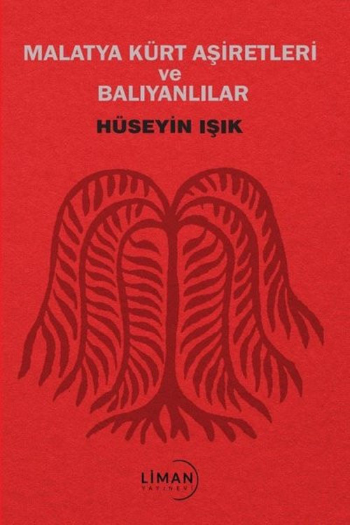 Malatya Kürt Aşiretleri ve Balyanlılar