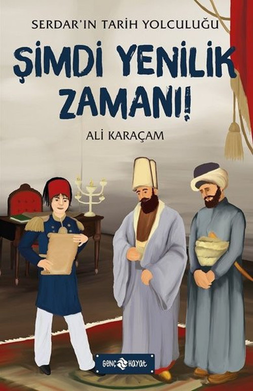 Şimdi Yenilik Zamanı: Serdar'ın Tarih Yolculuğu-4