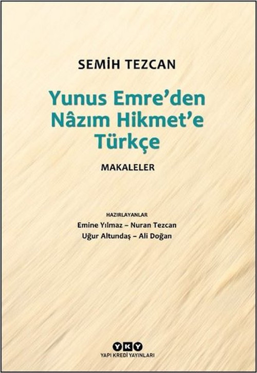 Yunus Emre'den Nazım Hikmet'e Türkçe - Makaleler