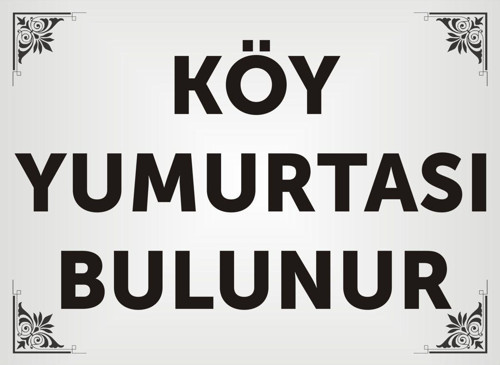 Köy Yumurtası Bulunur Levhası , Aliminyum Gümüş Parlak Renkli Metal Levha 19X26Cm