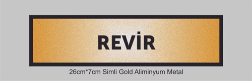 Revir Yazılı Kapı Levhası ,Yönlendirme Levhası ,Simli Gold Renkli Aliminyum Levha