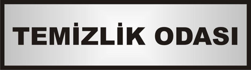 Temizlik Odası Yazılı Kapı Levhası ,Yönlendirme Levhası ,Gümüş Renkli Aliminyum Levha