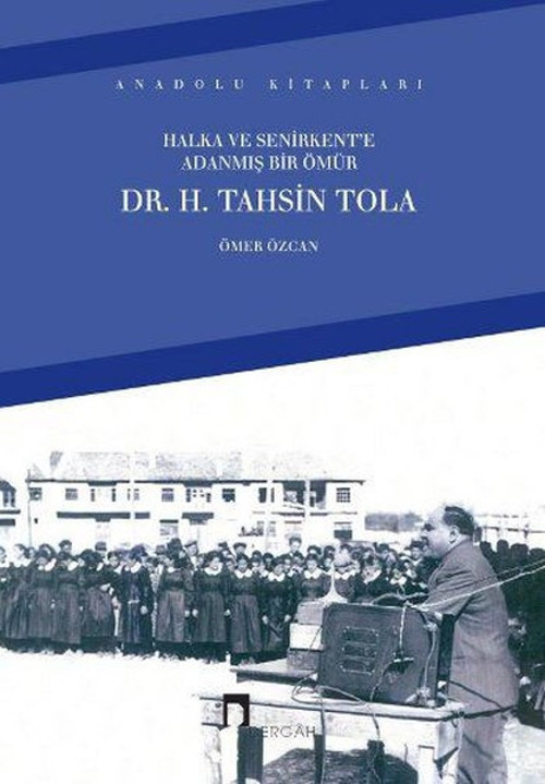 Halka ve Senirkente Adanmış Bir Ömür