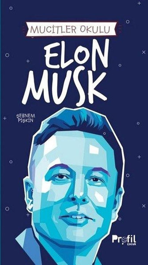 Elon Musk - Mucitler Okulu