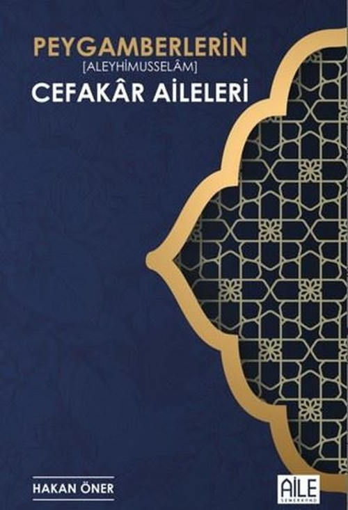 Peygamberlerin (Aleyhimusselam) Cefakar Aileleri