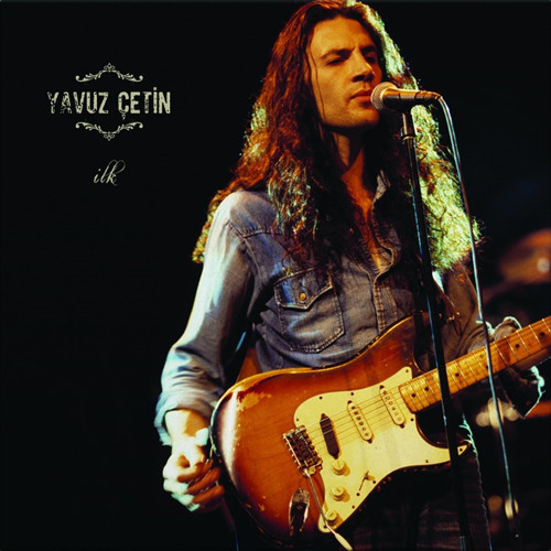 Yavuz Çetin - İlk (Plak)