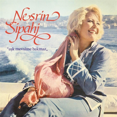 Nesrin Sipahi - Aşk Mevsime Bakmaz (Plak)