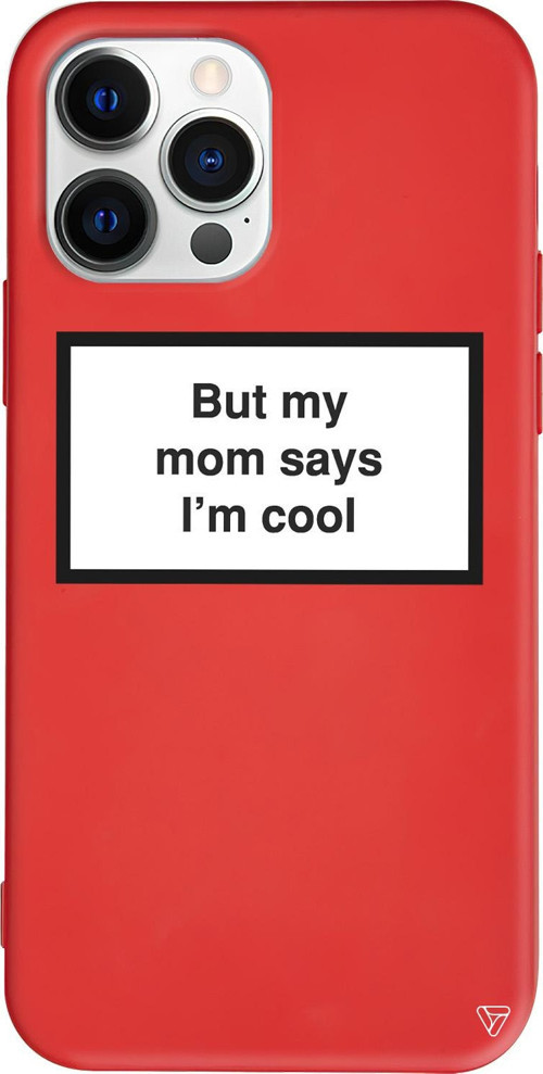 iPhone 15 Pro Max Uyumlu Kırmızı Renkli Silikon But my mom says I'ım cool Telefon Kılıfı
