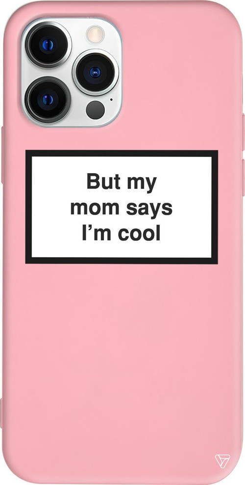 iPhone 15 Pro Max Uyumlu Pembe Renkli Silikon But my mom says I'ım cool Telefon Kılıfı