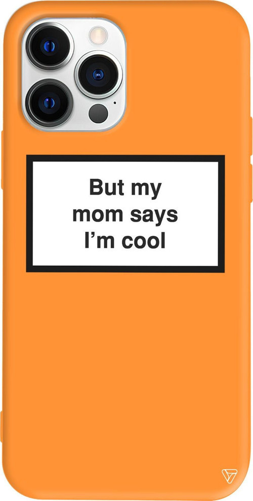 iPhone 15 Pro Max Uyumlu Turuncu Renkli Silikon But my mom says I'ım cool Telefon Kılıfı