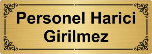 Personel Harici Girilmez 7X20Cm Altın Renk Metal Yönlendirme Levhası