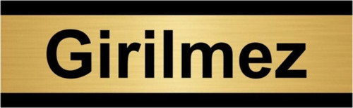 Girilmez 10X20Cm Altın Renk Metal Yönlendirme Levhası