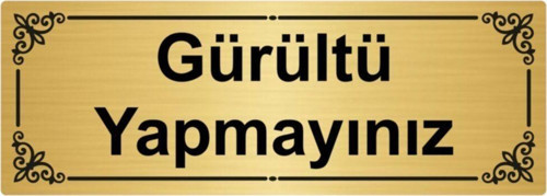 Gürültü Yapmayınız 7X20Cm Altın Renk Metal Yönlendirme Levhası
