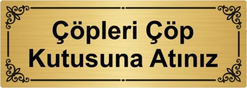 Çöpleri Çöp Kutusuna Atınız 7X20Cm Altın Renk Metal Yönlendirme Levhası