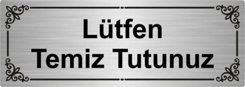 Lütfen Temiz Tutunuz 7X20Cm Gümüş Renk Metal Yönlendirme Levhası