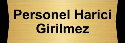 Personel Harici Girilmez 10X20Cm Altın Renk Metal Yönlendirme Levhası