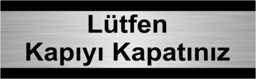 Lüfen Kapıyı Kapatınız 10X20Cm Gümüş Renk Metal Yönlendirme Levhası