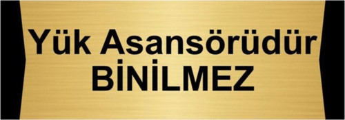 Yük Asansörüdür Binilmez 5X20Cm Altın Renk Metal Yönlendirme Levhası