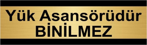 Yük Asansörüdür Binilmez 10X20Cm Altın Renk Metal Yönlendirme Levhası