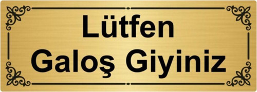 Lütfen Galoş Giyiniz 7X20Cm Altın Renk Metal Yönlendirme Levhası