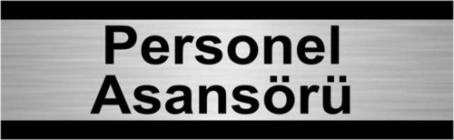 Personel Asansörü 5X20Cm Gümüş Renk Metal Yönlendirme Levhası